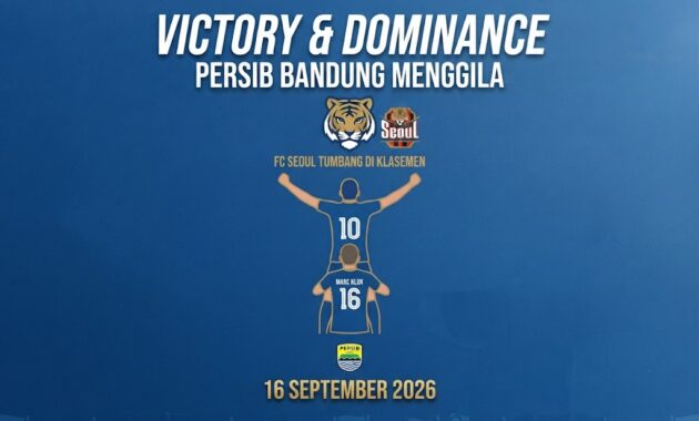 Persib Bandung Menggila FC Seoul Tumbang di Klasemen 16 September 2026
