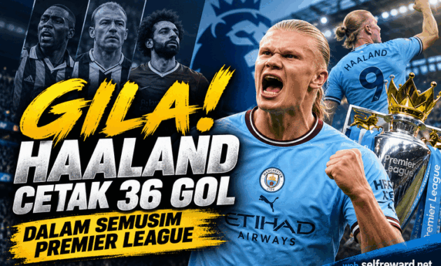 Pemain Ini Cetak 36 Gol dalam Semusim Premier League
