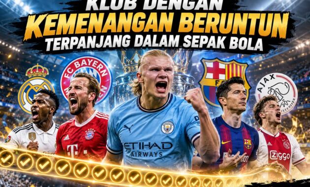 Ini Klub dengan Kemenangan Beruntun Terpanjang dalam Sepak Bola